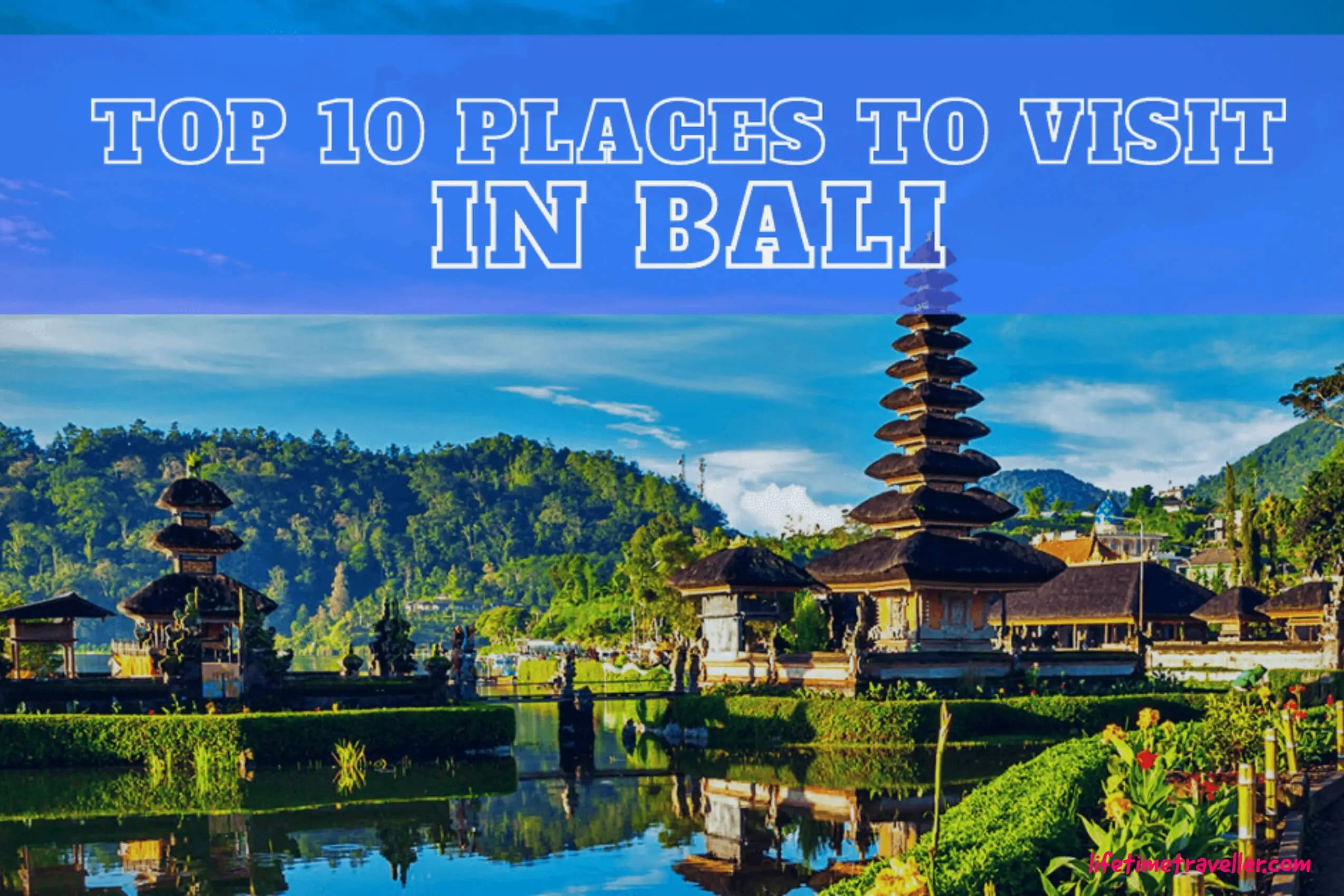 10 Best Places to Visit in Bali, Indonesia