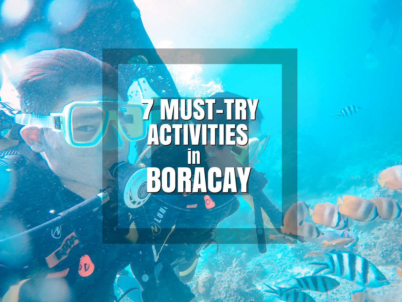 7 Must-Try Tours and Activities in Boracay