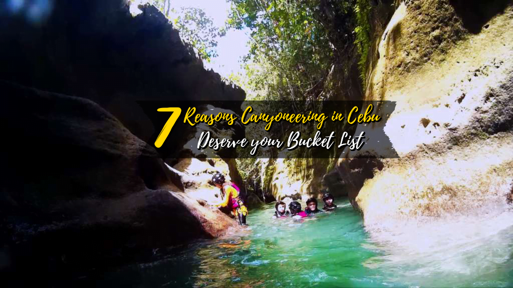 7 Reasons Canyoneering in Cebu Deserve your Bucket List
