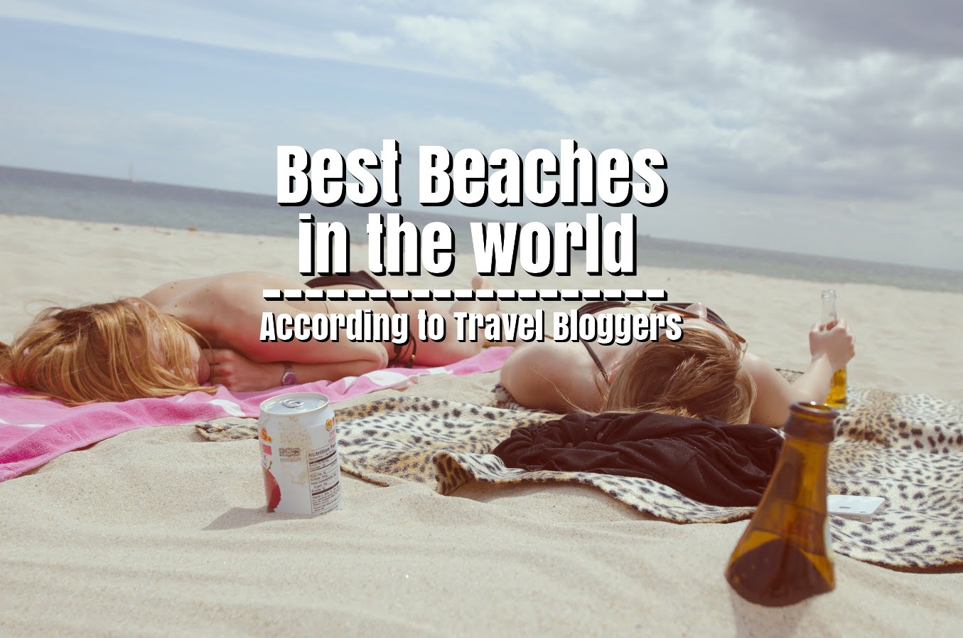 Best Beaches in the World According to Travel Bloggers | Page 8