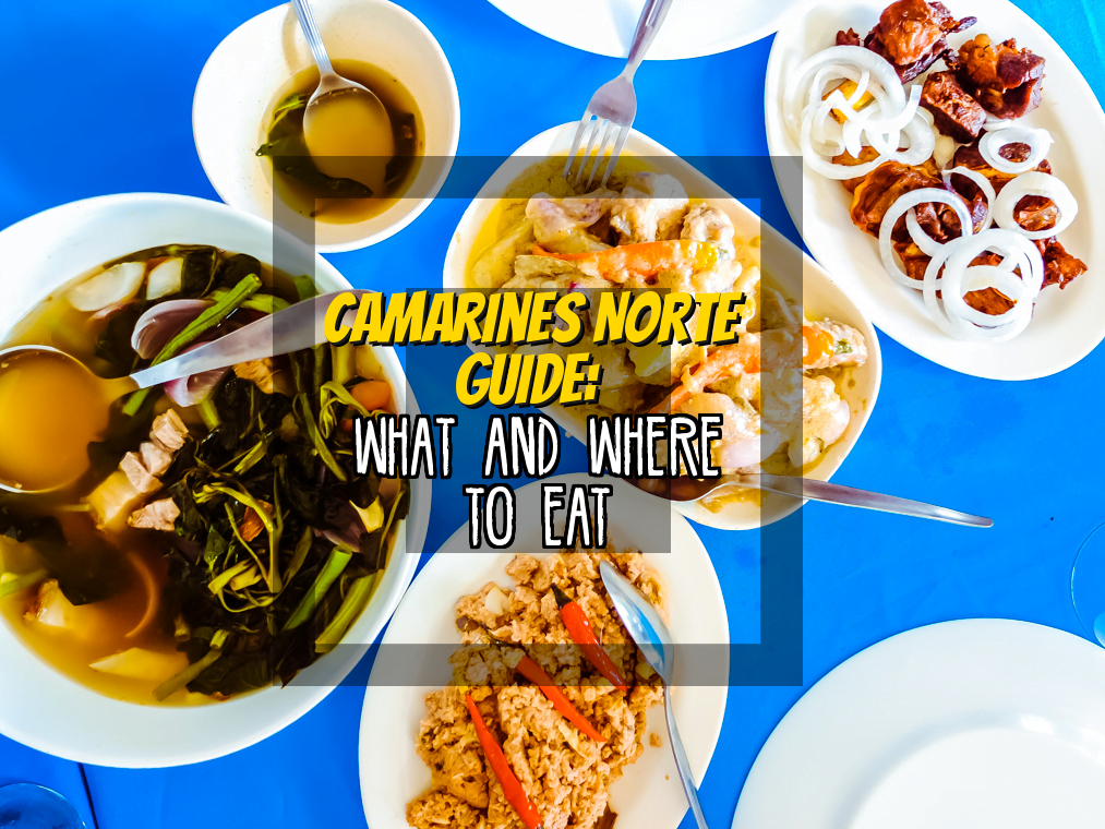 Camarines Norte Guide: What and Where to Eat