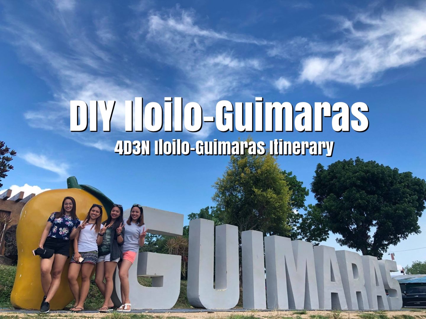 DIY Iloilo-Guimaras Travel Guide 2018 | 4D3N Iloilo-Guimaras Itinerary