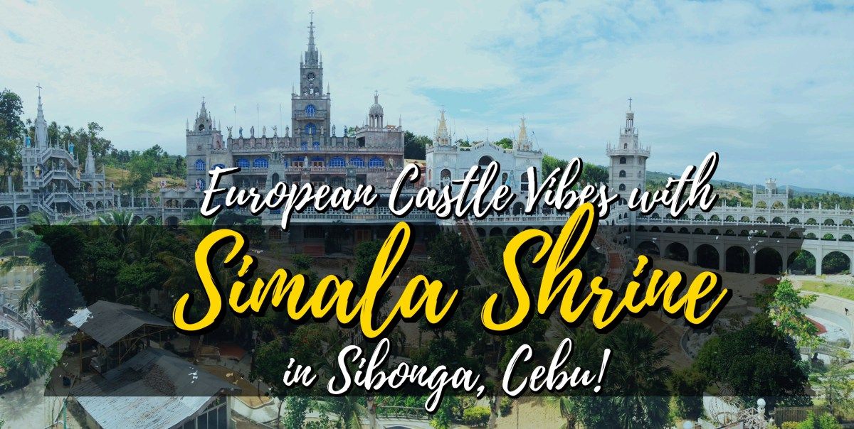 European Castle Vibes with Simala Shrine in Sibonga, Cebu!