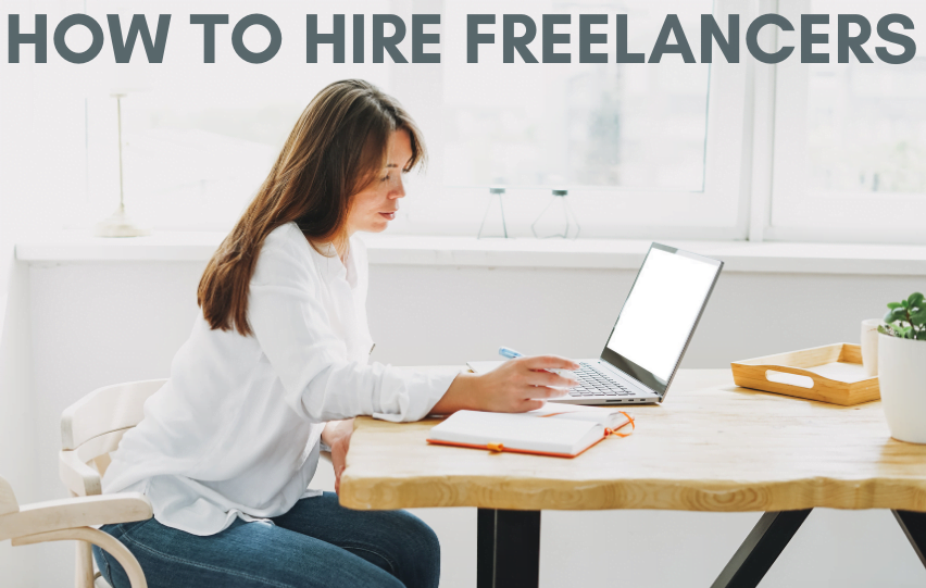 How to Hire Freelancers for a Growing Business