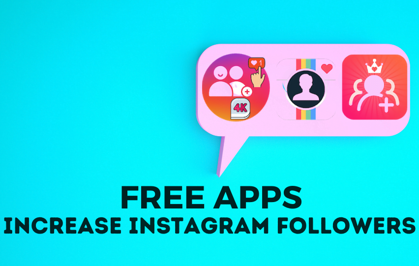 Increase Instagram Followers Using These Free Apps