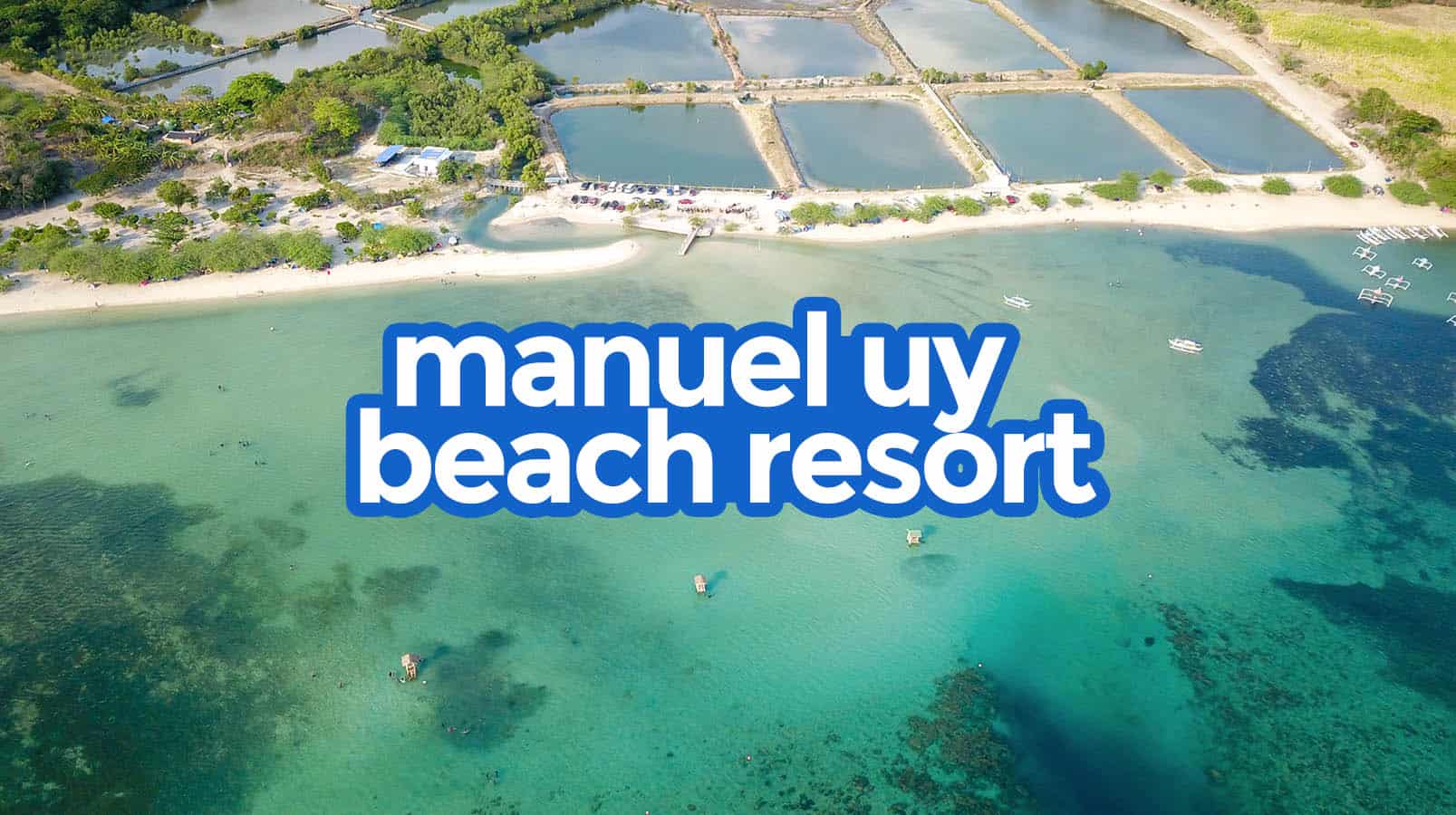 Manuel Uy Beach Resort, Batangas | Travel Guide | Rates | How to Get There | Itinerary