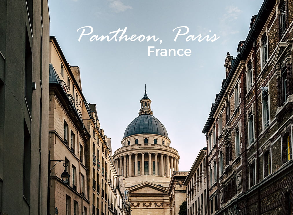 Pantheon, Paris – Learn Why This Site Is Important
