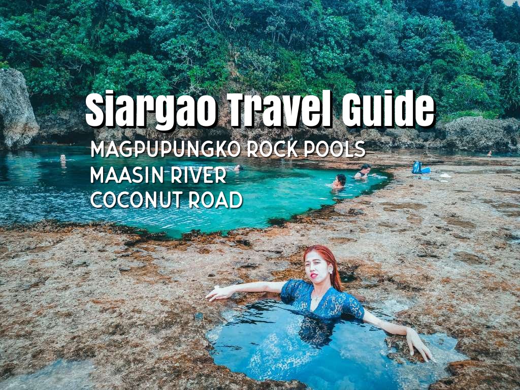 Siargao Travel Guide: Magpupungko Rock Pools and Maasin River Tour + Coconut Road