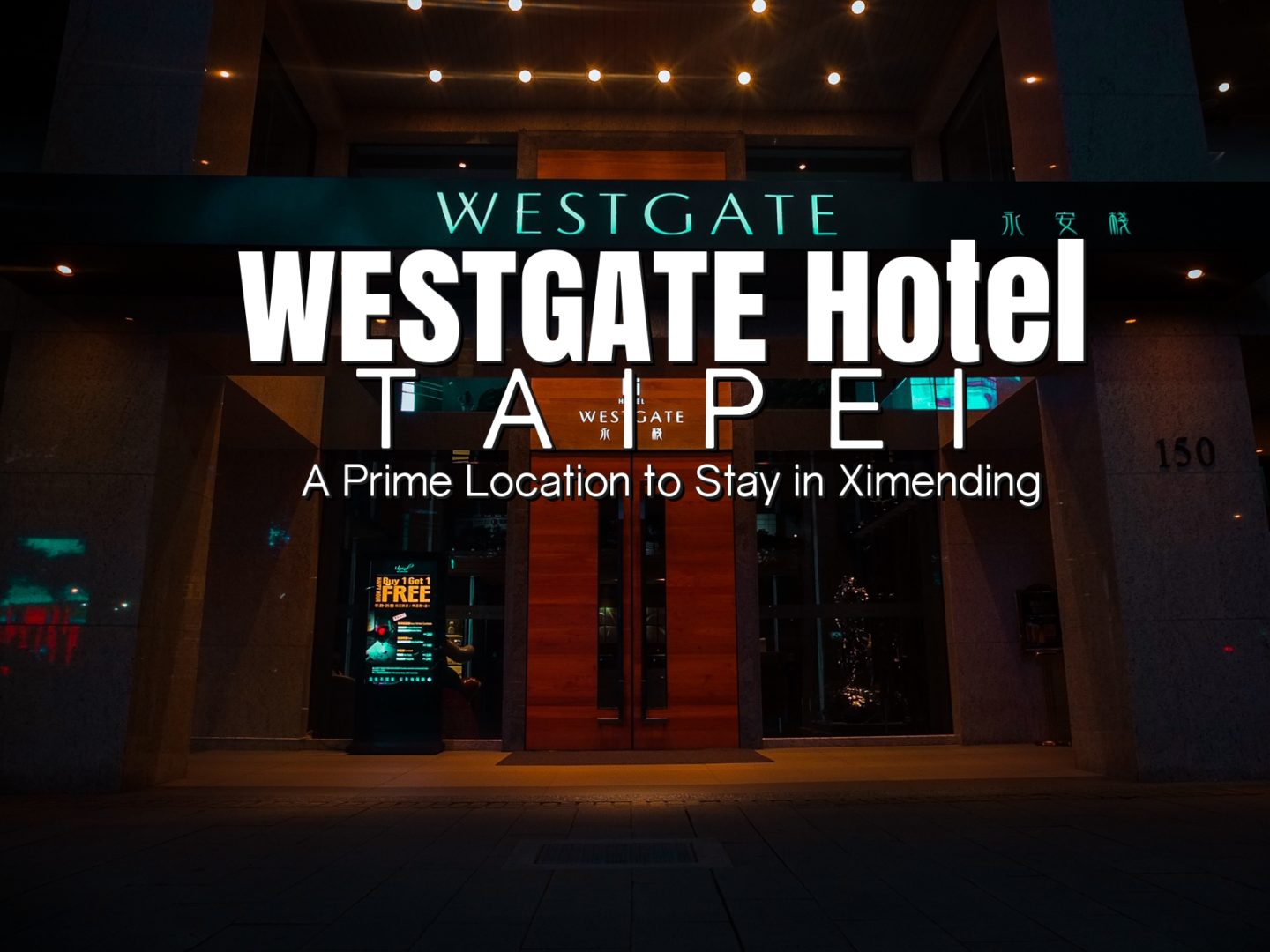 WESTGATE Hotel Taipei: A Prime Location to Stay in Ximending